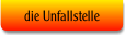 die Unfallstelle.